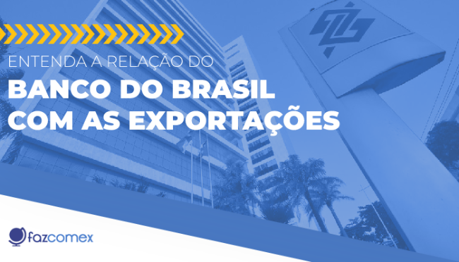 Banco do Brasil nas Exportações