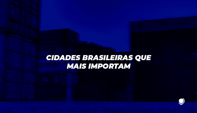 Cidades brasileiras que mais importam