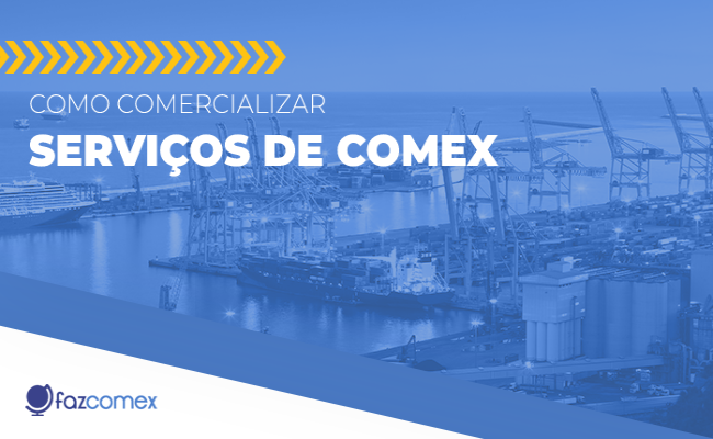 Como comercializar serviços de Comércio Exterior?