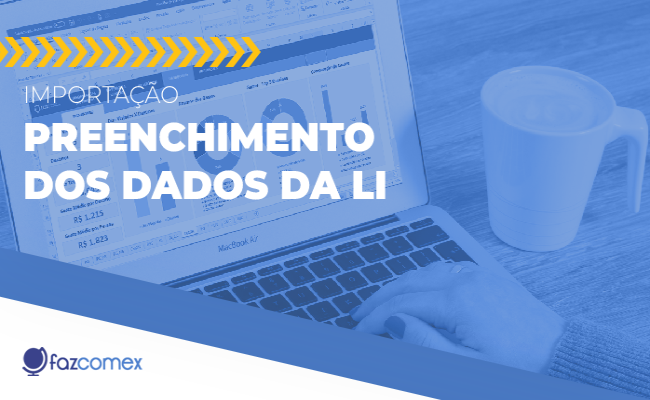 Elaborar uma LI no Siscomex Importação