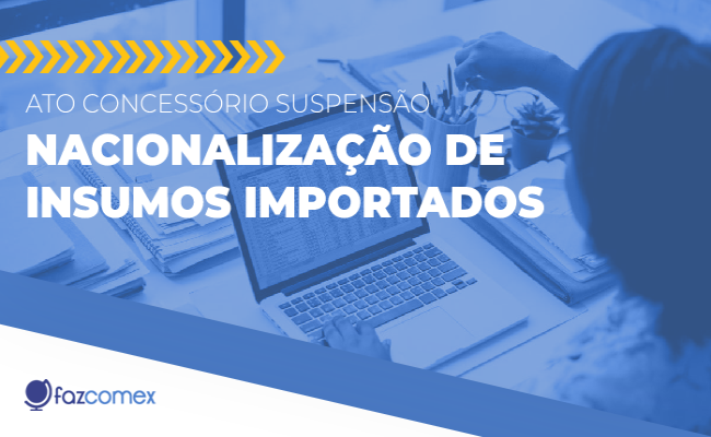 AC Suspensão Nacionalização de insumos importados