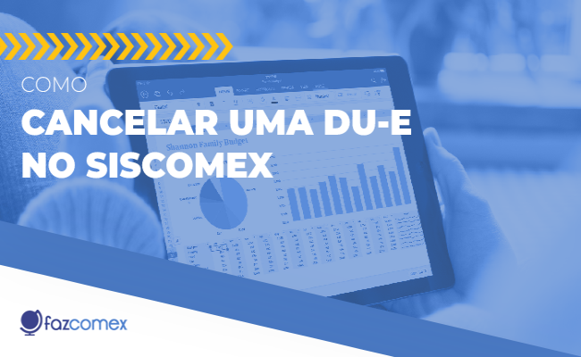 Cancelar DU-E no Siscomex