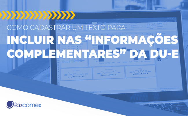 “Informações Complementares” da DU-E