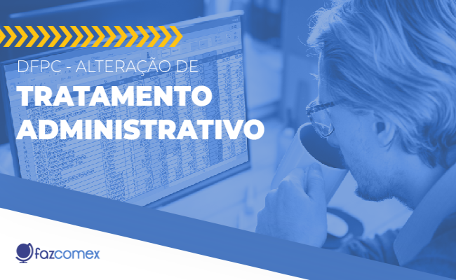 Alteração de Tratamento Administrativo