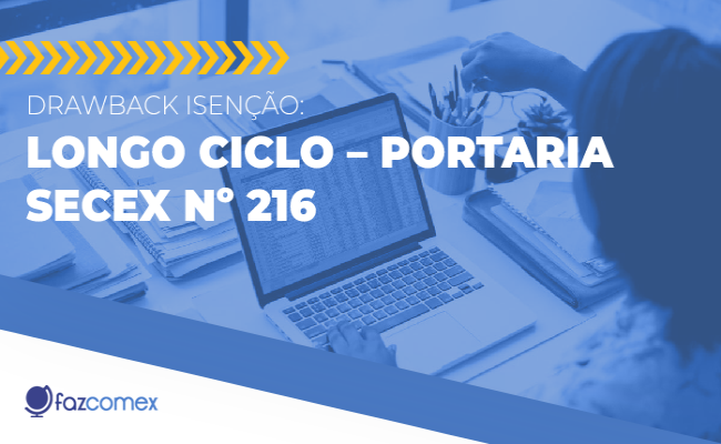 Drawback Isenção Longo Ciclo
