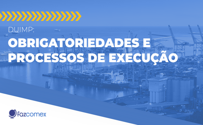 DUIMP obrigatoriedades processos execução emissão