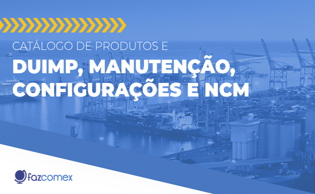 Catálogo de Produtos DUIMP configurações NCM