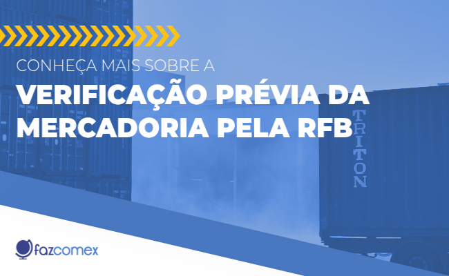 Verificação Prévia da Mercadoria RFB