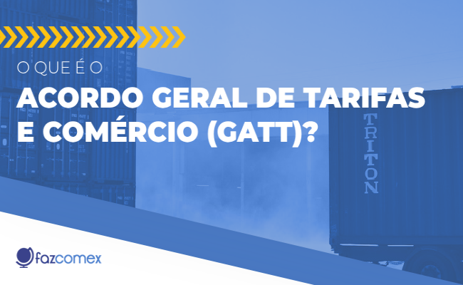 Acordo Geral de Tarifas e Comércio GATT