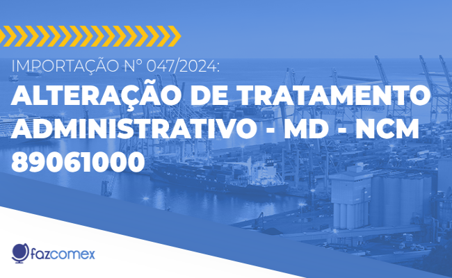 Alteração tratamento administrativo MD NCM