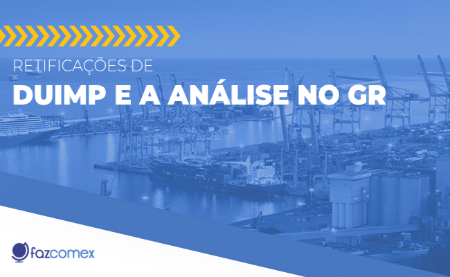 Retificações de DUIMP Análise no GR
