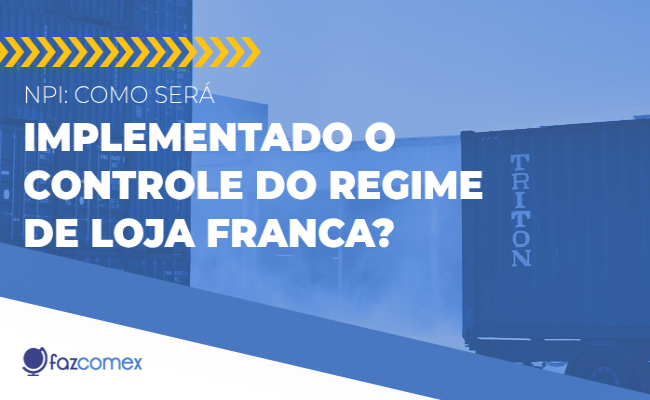 controle do regime de Loja Franca
