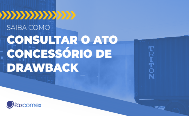 Ato Concessório Drawback consulta