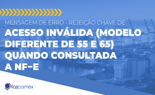 Chave de Acesso inválida (modelo diferente de 55 e 65)