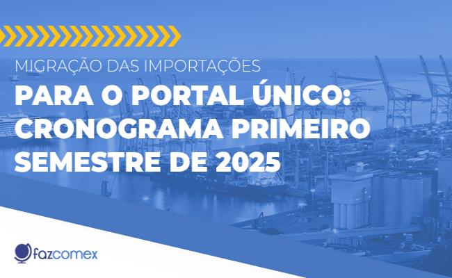 Migração das importações para o Portal Único