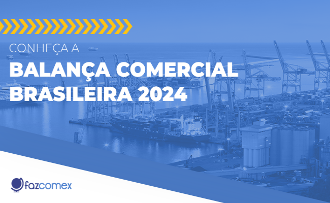 Balança comercial brasileira 2024