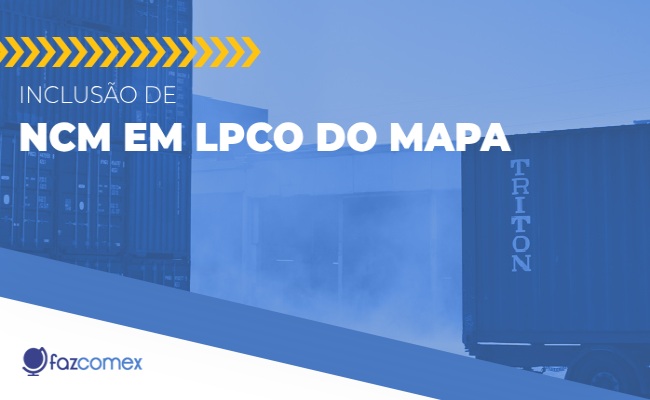 Inclusão de NCM em LPCO do MAPA
