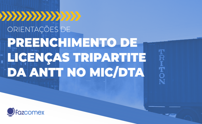 Orientação de preenchimento de licenças tripartite da ANTT no MIC/DTA
