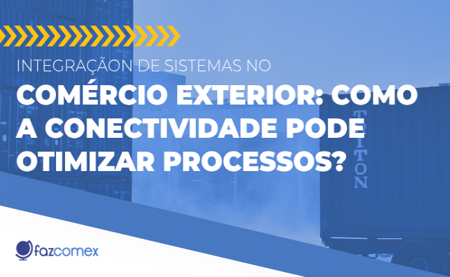 conectividade sistemas de comércio exterior