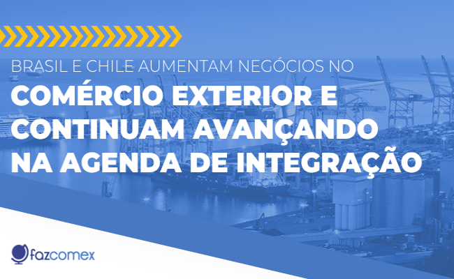 Brasil Chile com&eacute;rcio exterior