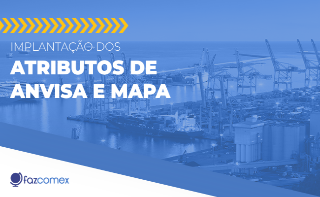 Saiba mais a respeito da implantação dos atributos de Anvisa e Mapa