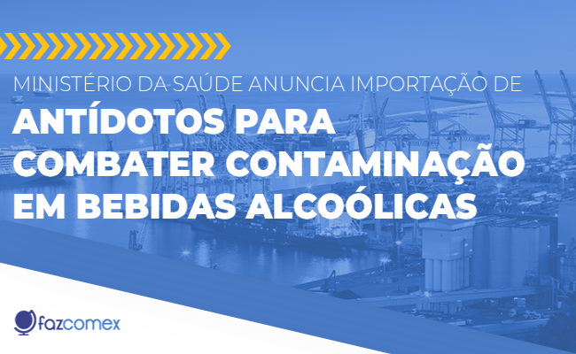 Importação de antídotos para combater contaminação em bebidas alcoólicas. Entenda