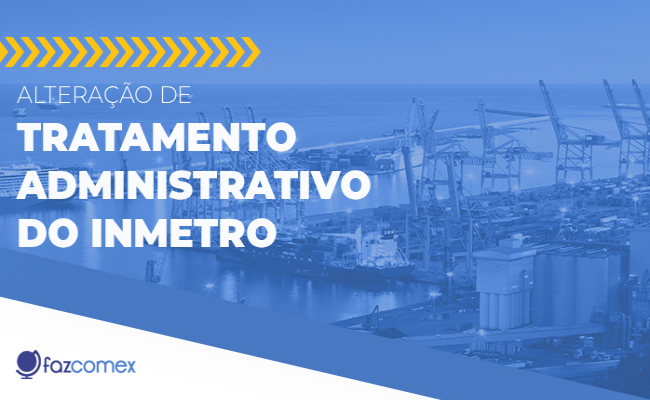 Alteração de tratamento administrativo do INMETRO