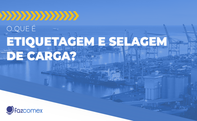 Etiquetagem e selagem de carga