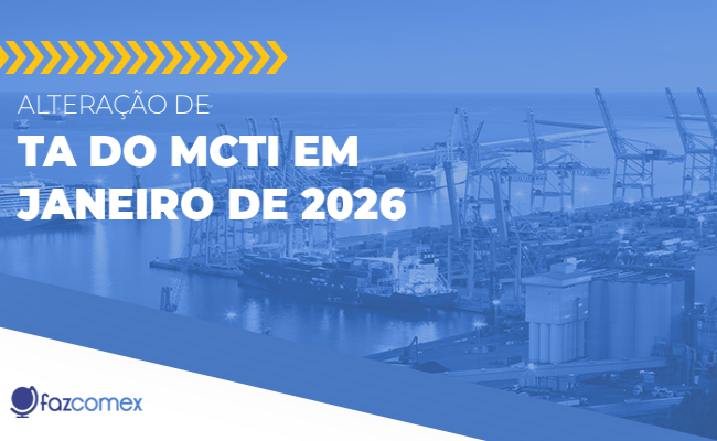 Alteração no tratamento administrativo do MCTI na exportação em janeiro de 2026. Veja mais
