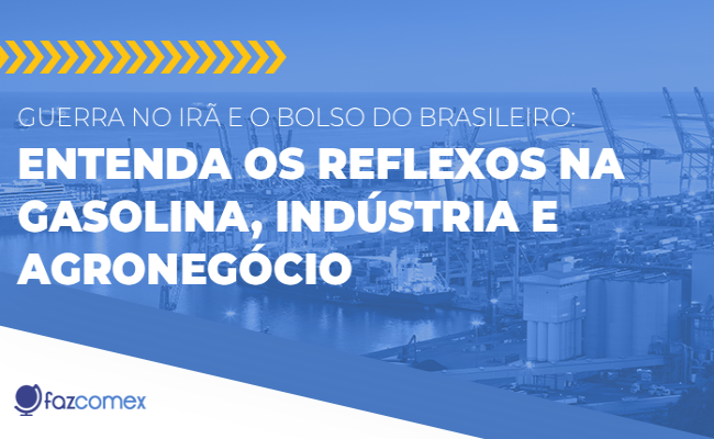 Guerra no Irã e o bolso do brasileiro, veja os reflexos na gasolina, indústria e agronegócio