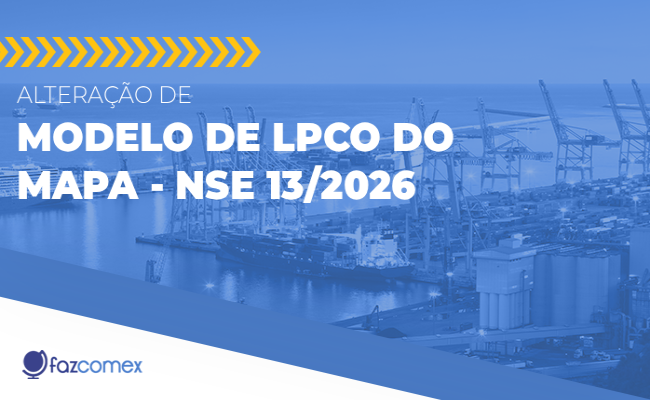 Veja mais sobre da NSE 13/2026, referente à alteração de modelo de LPCO do Mapa
