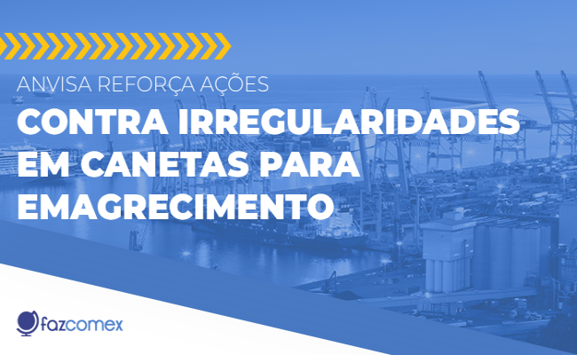 Anvisa reforça ações contra irregularidades em canetas para emagrecimento. Saiba mais sobre