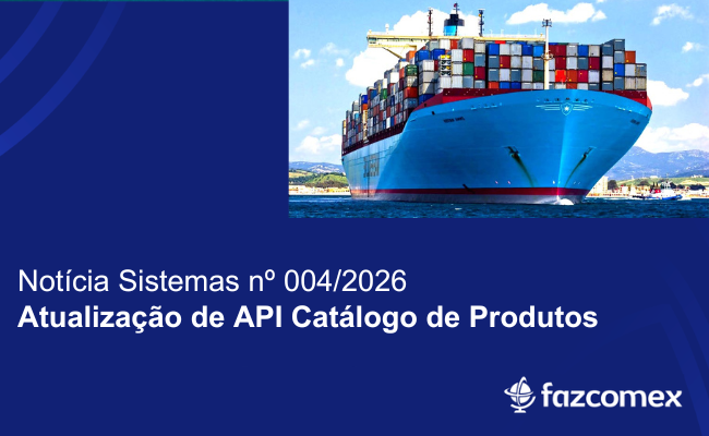 Atualização de API Catálogo de Produtos. Veja mais sobre a notícia Sistemas nº 004/2026
