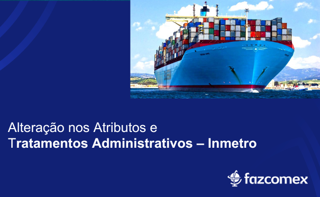 Alteração nos atributos e tratamentos administrativos do Inmetro. Importancia no NPI
