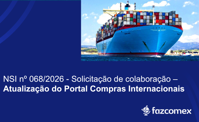 Solicitação de colaboração – Atualização do Portal Compras Internacionais. Impactos no NPI
