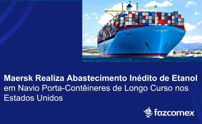 Maersk realiza abastecimento inédito de etanol em navio porta-contêineres de longo curso nos Estados Unidos
